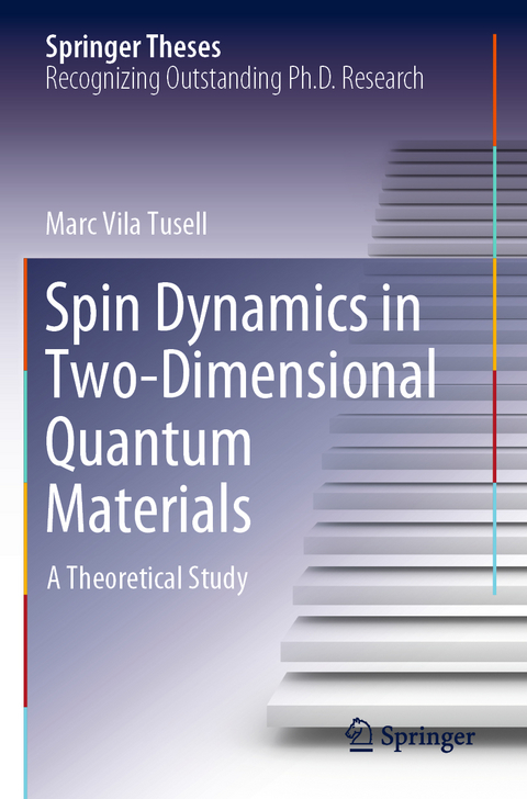 Spin Dynamics in Two-Dimensional Quantum Materials - Marc Vila Tusell