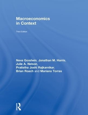 Macroeconomics in Context - Neva Goodwin, Jonathan M. Harris, Julie A. Nelson, Pratistha Joshi Rajkarnikar, Brian Roach