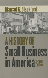 A History of Small Business in America - Mansel G. Blackford