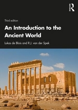 An Introduction to the Ancient World - De Blois, Lukas; van der Spek, R.J.