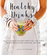 Healthy Drinks -  Anna Ottosson