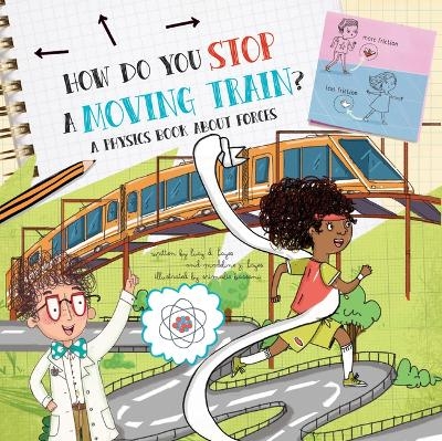 How Do You Stop a Moving Train? - Lucy D Hayes, Madeline J Hayes