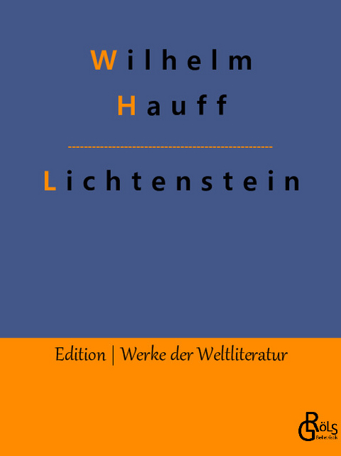 Lichtenstein - Wilhelm Hauff