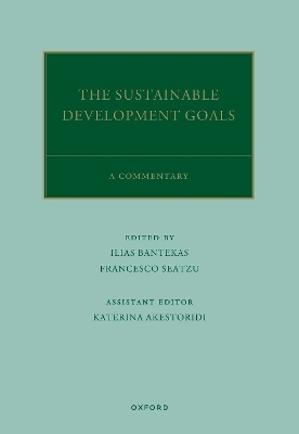 The UN Sustainable Development Goals - Ilias Bantekas, Francesco Seatzu