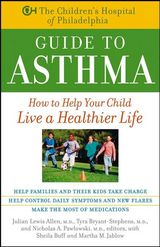 The Children's Hospital of Philadelphia Guide to Asthma - 