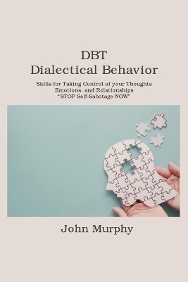 DBT Dialectical Behavior Therapy - John Murphy