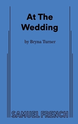 At The Wedding - Bryna Turner