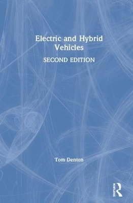 Electric and Hybrid Vehicles - Tom Denton