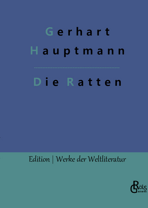 Die Ratten - Gerhart Hauptmann