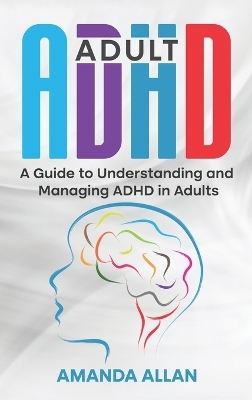 Adult ADHD - Amanda Allan