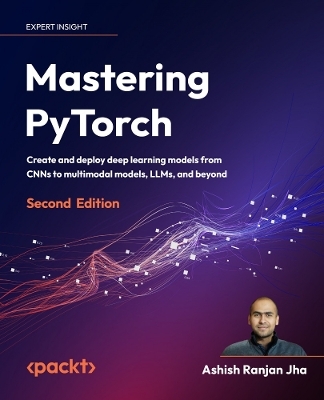 Mastering PyTorch - Ashish Ranjan Jha