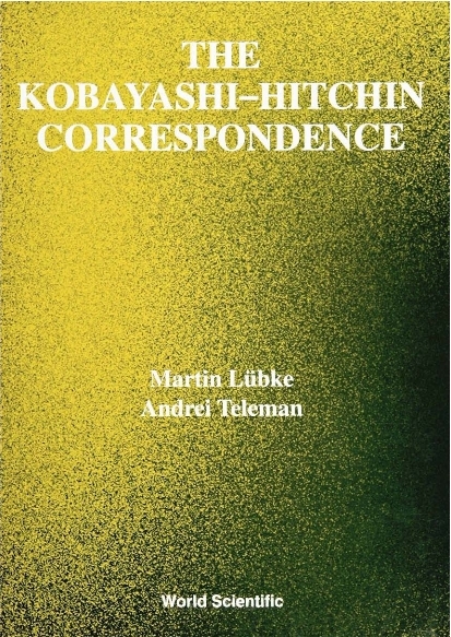 KOBAYASHI-HITCHIN CORRESPONDENCE,THE - Martin Lubke, Andrei Teleman