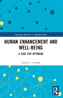 Human Enhancement and Well-Being - Emma C. Gordon