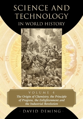 Science and Technology in World History, Volume 4 - David Deming