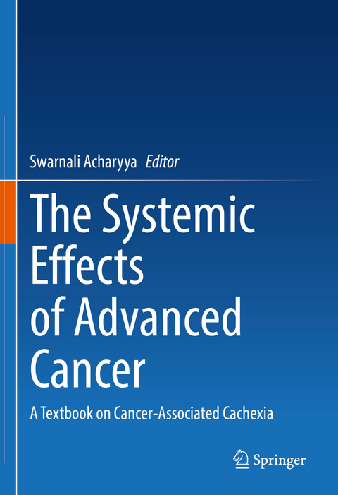 The Systemic Effects of Advanced Cancer - 