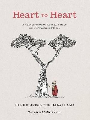 Heart to Heart - Dalai Lama, Patrick McDonnell