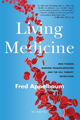 A Living Medicine - Frederick Appelbaum