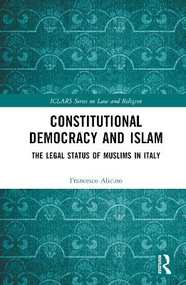 Constitutional Democracy and Islam - Francesco Alicino