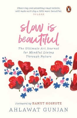 Slow is Beautiful - Ahlawat Gunjan