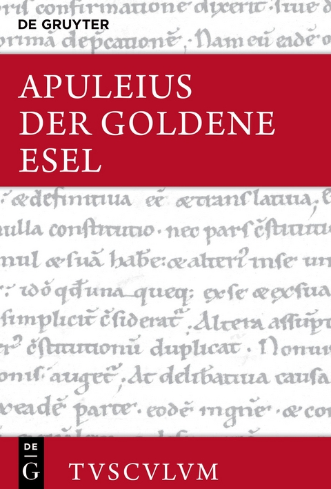 Der Goldene Esel oder Metamorphosen -  Apuleius