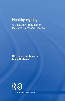 Healthy Ageing - Christine Stephens, Mary Breheny