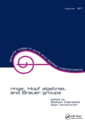 Rings, Hopf Algebras, and Brauer Groups - 