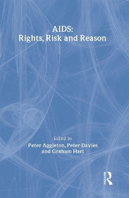 AIDS: Rights, Risk and Reason - 