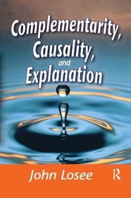 Complementarity, Causality and Explanation - 