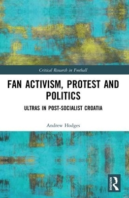 Fan Activism, Protest and Politics - Andrew Hodges