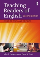 Teaching Readers of English - Hedgcock, John S.; Ferris, Dana R.