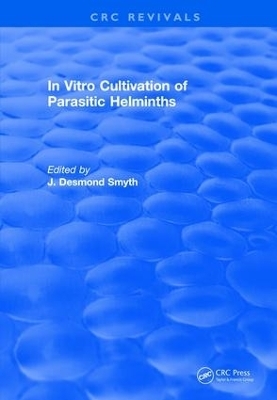 Revival: In Vitro Cultivation of Parasitic Helminths (1990) - James D. Smyth