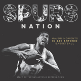 Spurs Nation -  Staff of the San Antonio Express-News