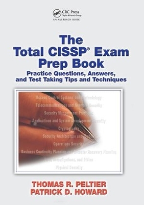 The Total CISSP Exam Prep Book - Thomas R. Peltier