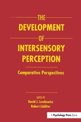 The Development of Intersensory Perception - 