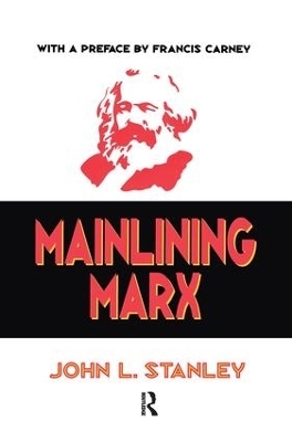 Mainlining Marx - John L. Stanley