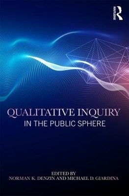 Qualitative Inquiry in the Public Sphere - 