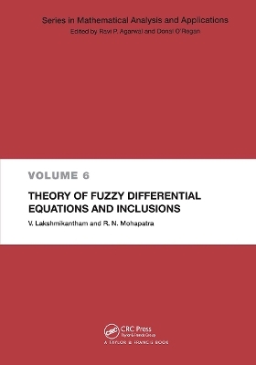 Theory of Fuzzy Differential Equations and Inclusions - V. Lakshmikantham, Ram N. Mohapatra