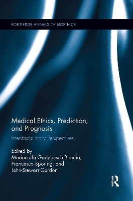 Medical Ethics, Prediction, and Prognosis - 