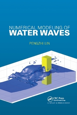 Numerical Modeling of Water Waves - Pengzhi Lin