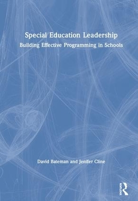 Special Education Leadership - David Bateman, Jenifer Cline