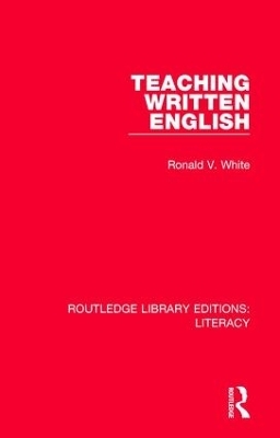 Teaching Written English - Ronald V. White