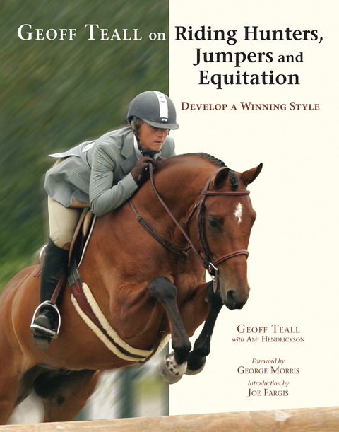 Geoff Teall on Riding Hunters, Jumpers and Equitation -  Geoff Teall