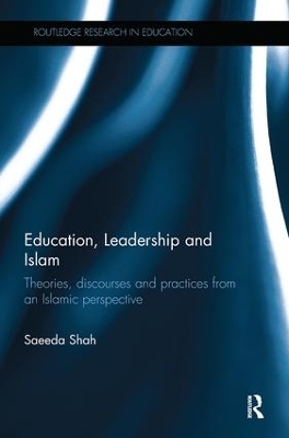 Education, Leadership and Islam - Saeeda Shah