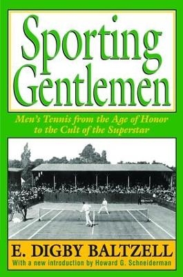 Sporting Gentlemen - E. Digby Baltzell