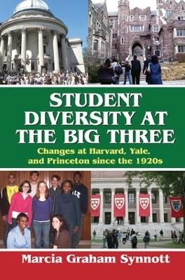 Student Diversity at the Big Three - Marcia Synnott