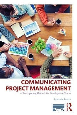 Communicating Project Management - Benjamin Lauren