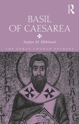 Basil of Caesarea - Stephen Hildebrand