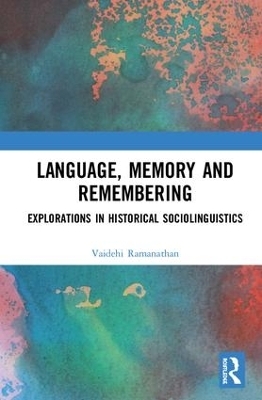 Language, Memory and Remembering - Vaidehi Ramanathan