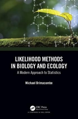 Likelihood Methods in Biology and Ecology - Michael Brimacombe