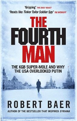 The Fourth Man - Robert Baer